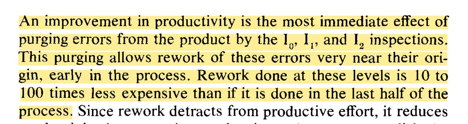 Highlighted quote: purging errors early is 10 to 100 times less expensive than late rework